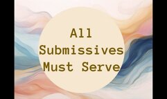 All Submissives Will Serve