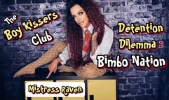 THE BOY KISSERS CLUB DETENTION DILEMMA : BIMBO NATION