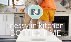 Messy in kitchen bottle time