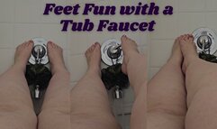 Feet & Toe Wiggles with a Tub Faucet