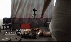 Are two minutes too long?