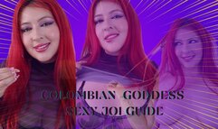 Colombian Goddess sexy JOI guide