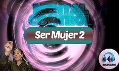 Ser una mujer solo audio español feminización