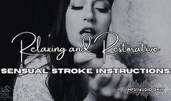 Relaxing and Restorative Sensual Stroke Instructions MP3