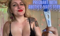 Cuckold Fantasy: Pregnant by Another Man!