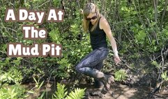 A Day At The Mud Pit