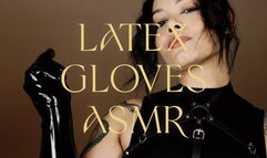 Latex Gloves ASMR