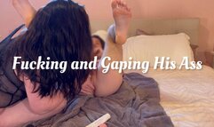 Fucking and Gaping His Ass