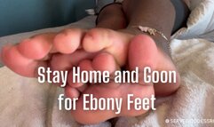 Stay Home and Goon for Ebony Feet - Royal Ro POV foot worship nail care gooning encouragement hd mp4 1080p