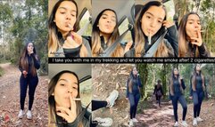 I take you with me in my trekking and let you watch me smoke after! 2 cigarettes 1 in the car after 6 hours of deprivation and another right after in the forest I stop by the road!