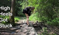 Nina got stuck on wood bridge, high heels stuck between the wood planks, high heels ruined