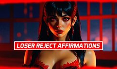 Loser Reject Affirmations