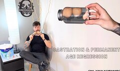 Castration & permanent age regression