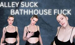 Alley Suck, Bathhouse Fuck