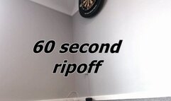 60 second ripoff