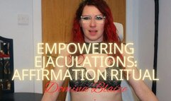 Empowering Ejaculations: Affirmation Ritual
