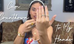 Cum Countdown for My Hands
