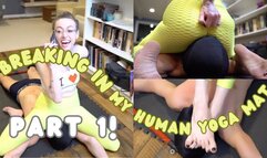 Breaking in My Human Yoga Mat: Part 1