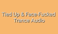 Tied Up & Face-Fucked Trance