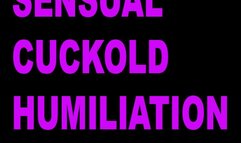Cuckold Sensual Humiliation