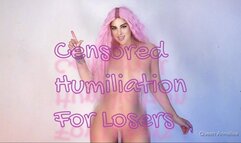 Censored Humiliation For Losers