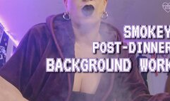 Smokey post-dinner background work [MP4 - 1080p]