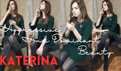 Katerina: Aggressive and Dominant Beauty