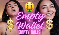 Empty Wallet Empty Balls