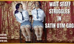 Wait Staff Struggles In Satin OTM Gag - PT 1