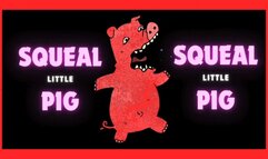 Squeal Little Pig - Audio Only - Lilith Taurean Teases Here Piggy! Piggy!