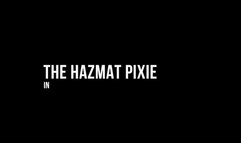 The Hazmat Pixie - After (hazmat) School Special