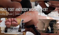 I got a shoe and offered it CBT and shoes worship