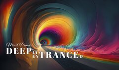 DEEPly EnTRANCEd MP3 Mind Primer Series MindFuck Mesmerize