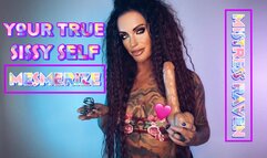 YOUR TRUE SISSY SELF MESMERIZE