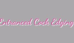 Entranced Cock Edging Trance