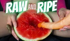 Raw and Ripe