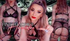 Findom Addict Humiliation