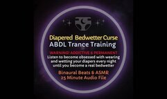 Diapered Bedwetter Curse ABDL Trance Training Session