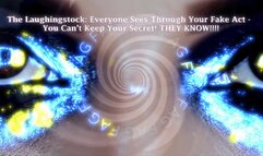 The NLP toolbox: The Laughingstock - Everyone Sees Through Your Fake Act - You Can’t Keep Your Secret! THEY KNOW!!!!