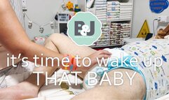 It's time to wake up that baby