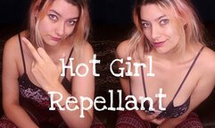 Hot Girl Repellent