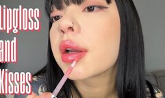 Lipgloss and Kisses