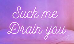 Suck me, I'll drain you audio - Sara Desire XO - Femdom Findom