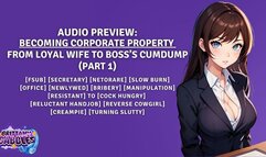 Part 1: Becoming Corporate Property - From Loyal Wife To Boss’s Cumdump