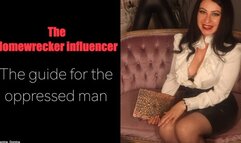 The ultimate homewrecking guide for oppressed men!