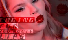 Edging For Red Pouty Lips
