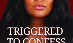 Triggered to Confess - Bella Trixxx's Taboo Fantasy Audio Erotica