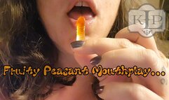Fruity Peasant Mouthplay