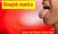 Blowjob mantra