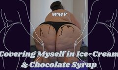 SSBBW Rachel Covers Her Body in Ice-Cream and Syrup WMV